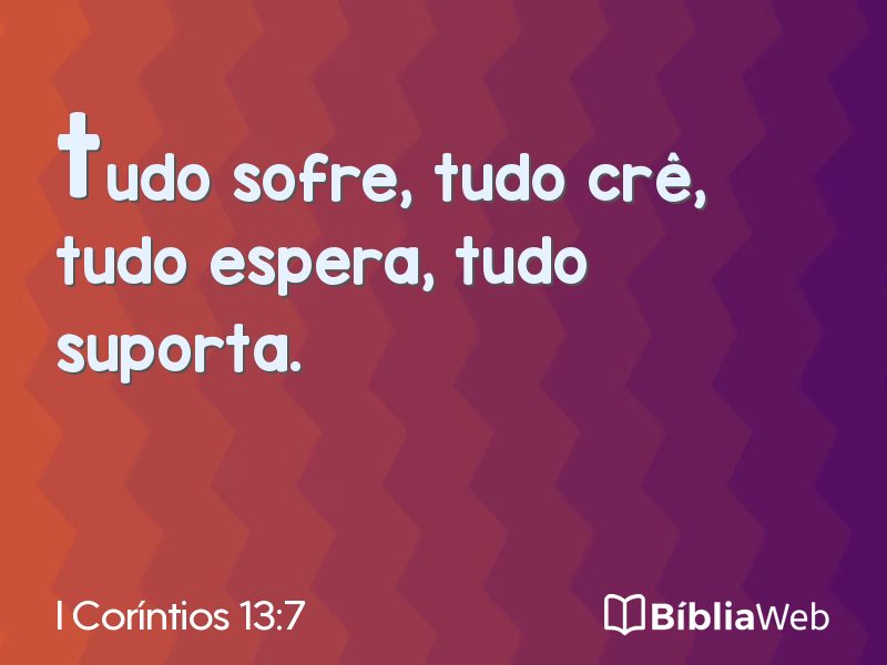 I Coríntios 13:7 em imagem para compartilhar