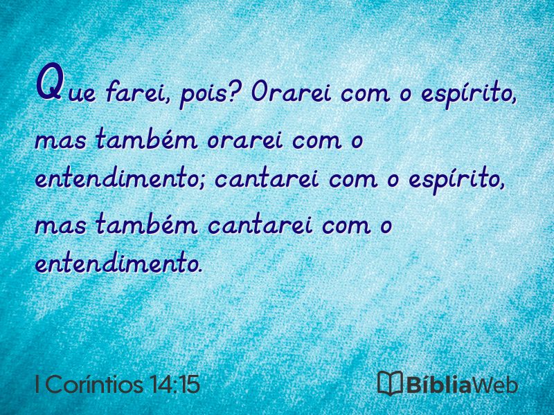 I Coríntios 14:15 em imagem para compartilhar