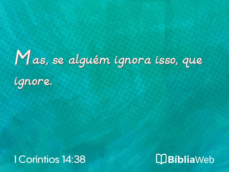 I Coríntios 14:38 em imagem para compartilhar
