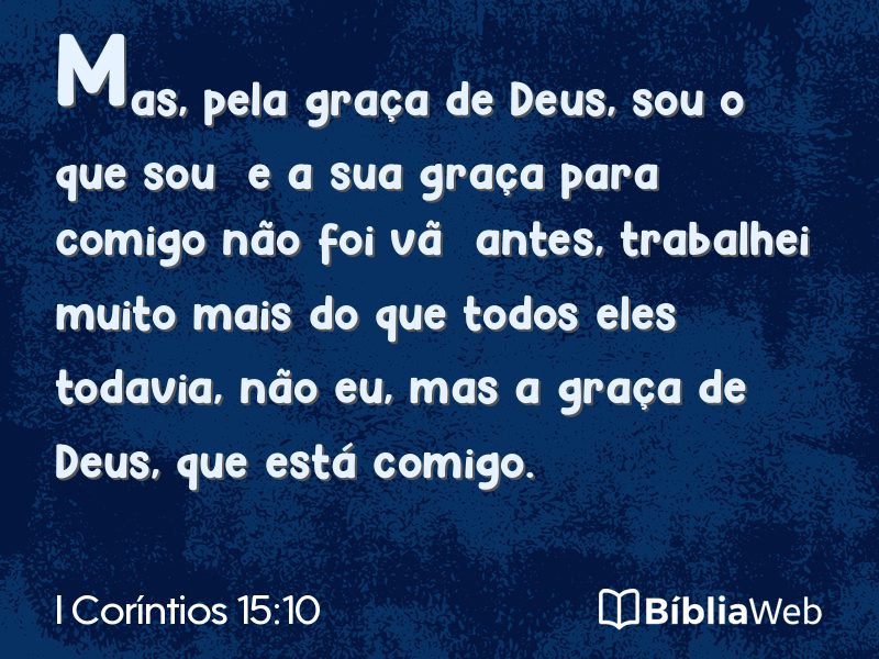 I Coríntios 15:10 em imagem para compartilhar