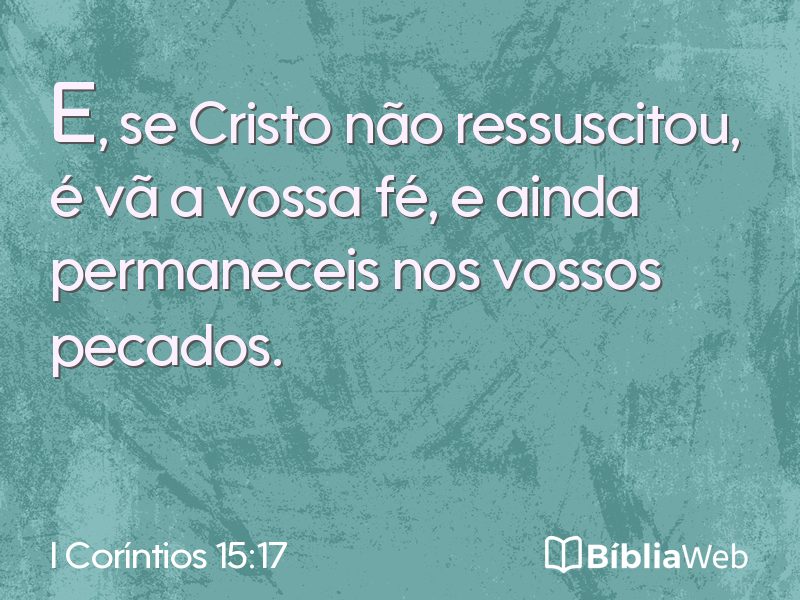 I Coríntios 15:17 em imagem para compartilhar