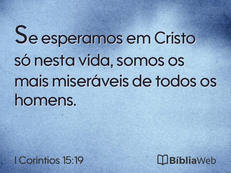I Coríntios 15:19 em imagem para compartilhar