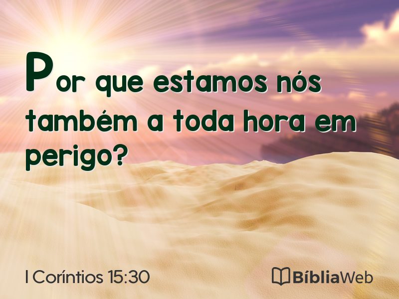 I Coríntios 15:30 em imagem para compartilhar