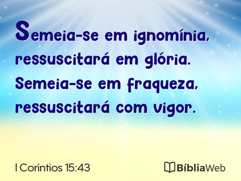 I Coríntios 15:43 em imagem para compartilhar