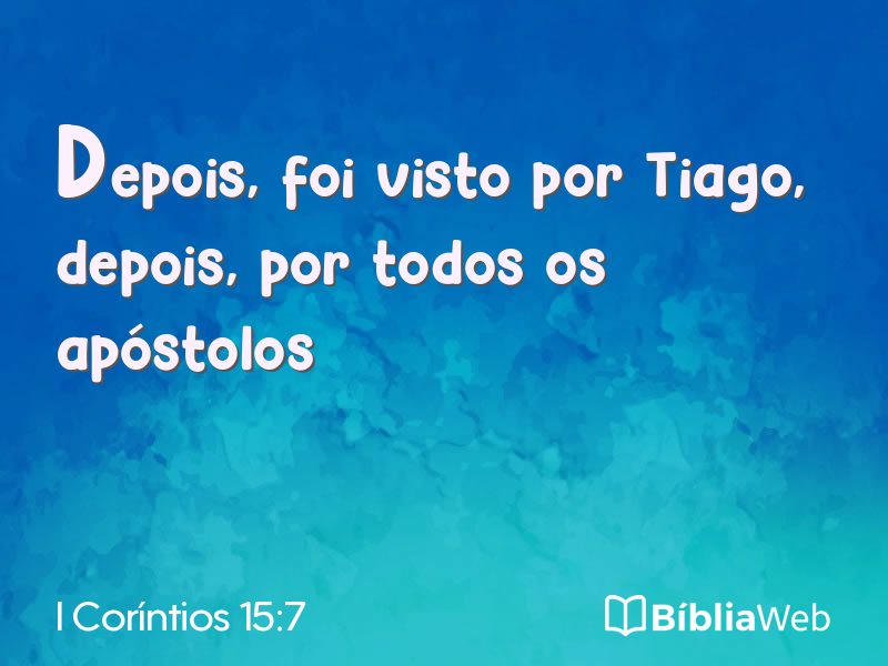 I Coríntios 15:7 em imagem para compartilhar