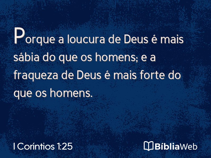 I Coríntios 1:25 em imagem para compartilhar