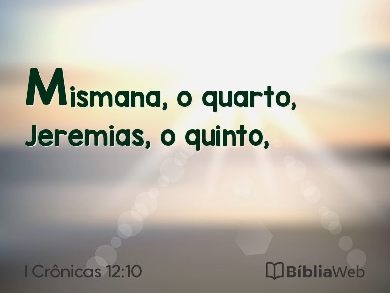 I Crônicas 12:10 em imagem para compartilhar