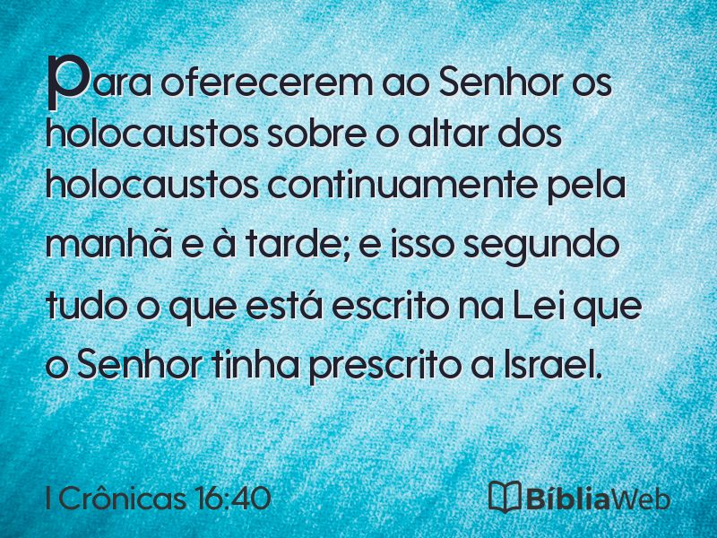 I Crônicas 16:40 em imagem para compartilhar