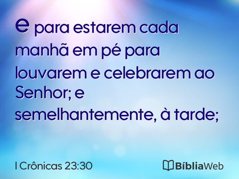I Crônicas 23:30 em imagem para compartilhar