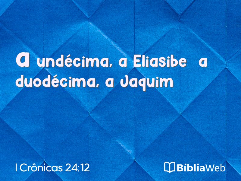 I Crônicas 24:12 em imagem para compartilhar
