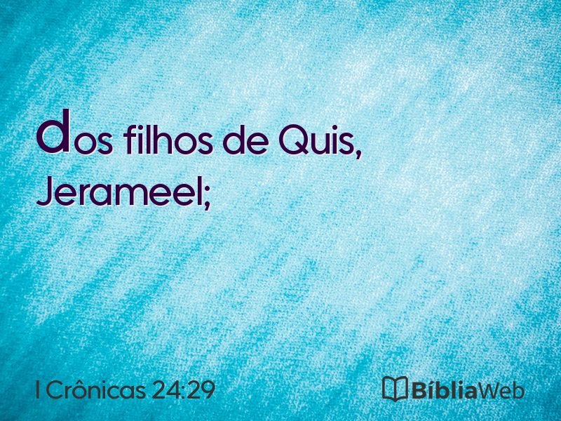 I Crônicas 24:29 em imagem para compartilhar