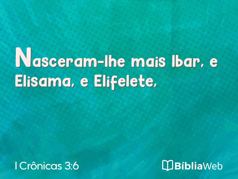 I Crônicas 3:6 em imagem para compartilhar