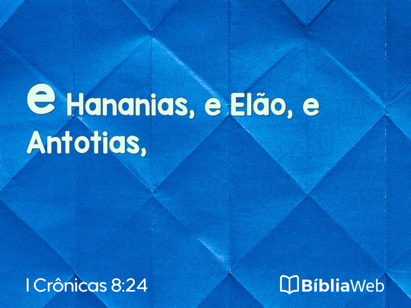 I Crônicas 8:24 em imagem para compartilhar