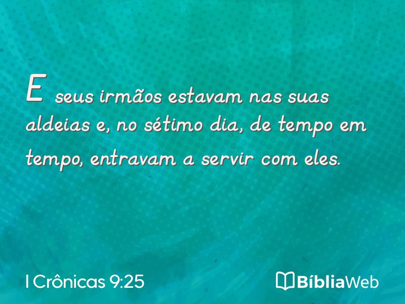 I Crônicas 9:25 em imagem para compartilhar