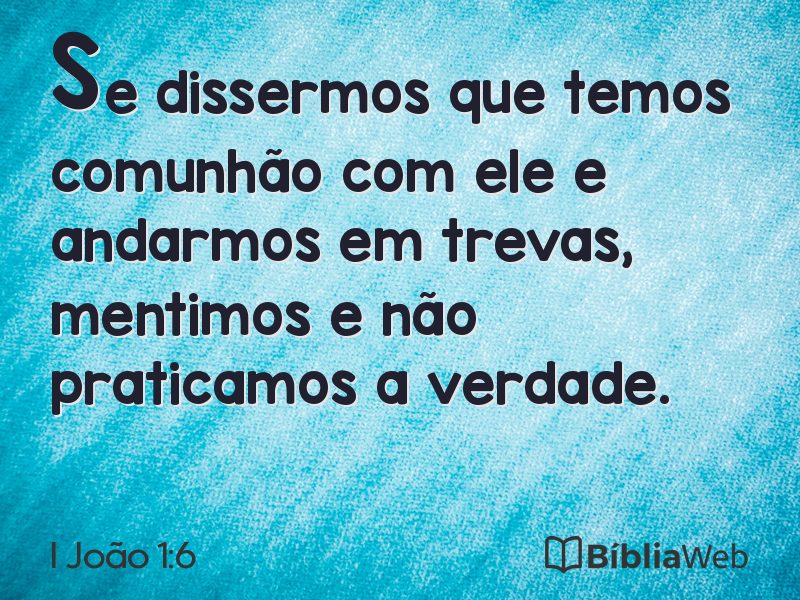I João 1:6 em imagem para compartilhar