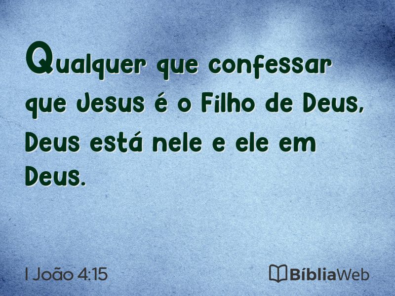 I João 4:15 em imagem para compartilhar