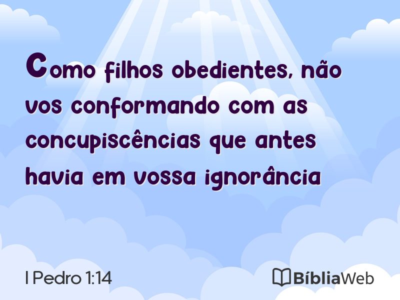 I Pedro 1:14 em imagem para compartilhar