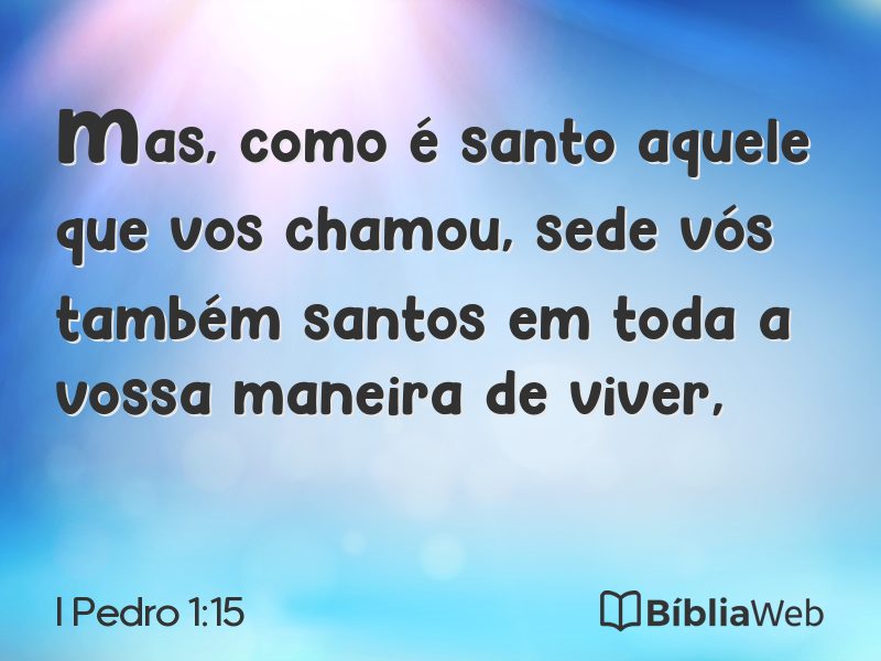 I Pedro 1:15 em imagem para compartilhar