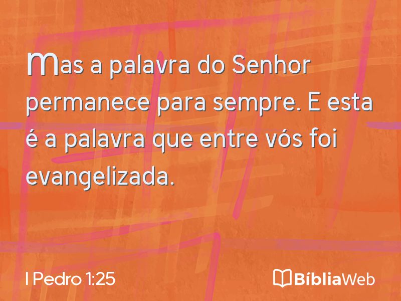 I Pedro 1:25 em imagem para compartilhar