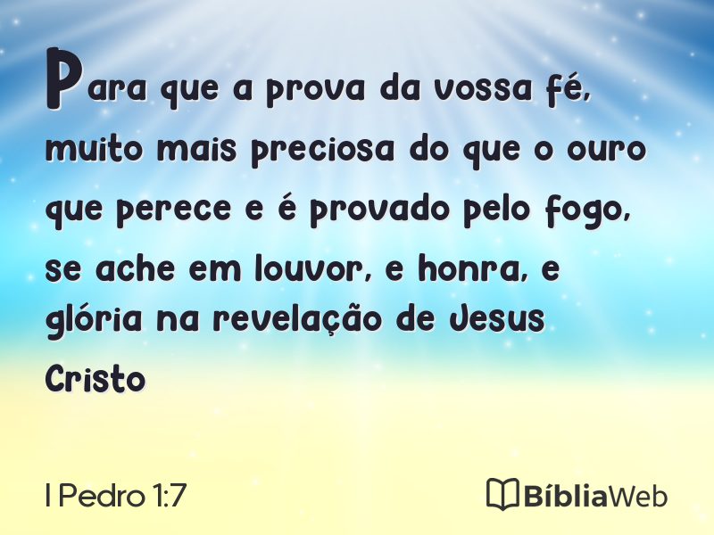 I Pedro 1:7 em imagem para compartilhar