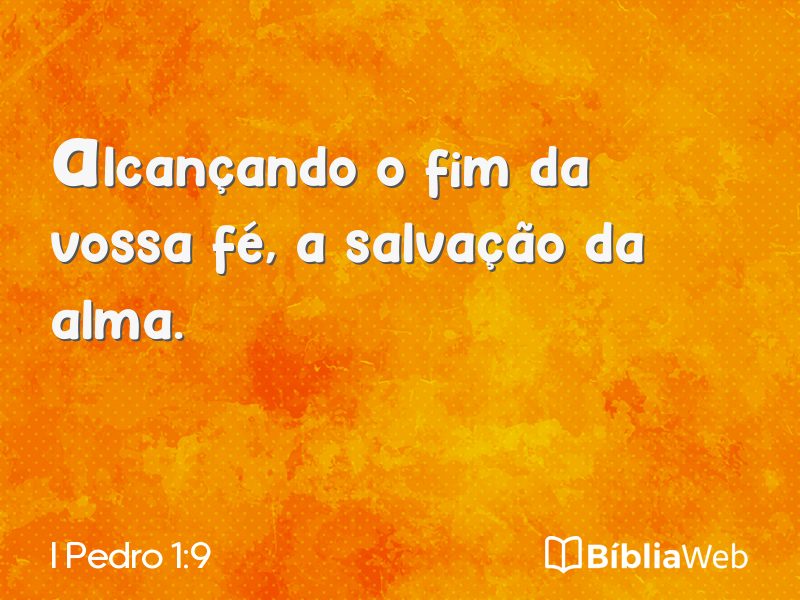 I Pedro 1:9 em imagem para compartilhar
