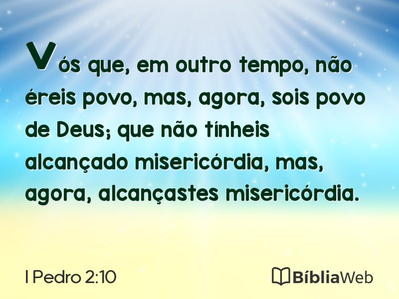 I Pedro 2:10 em imagem para compartilhar