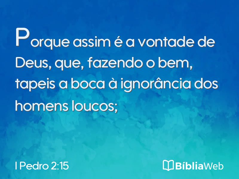 I Pedro 2:15 em imagem para compartilhar