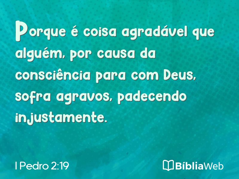 I Pedro 2:19 em imagem para compartilhar
