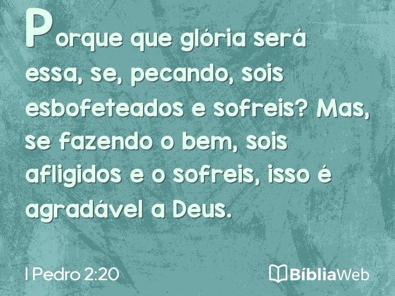 I Pedro 2:20 em imagem para compartilhar