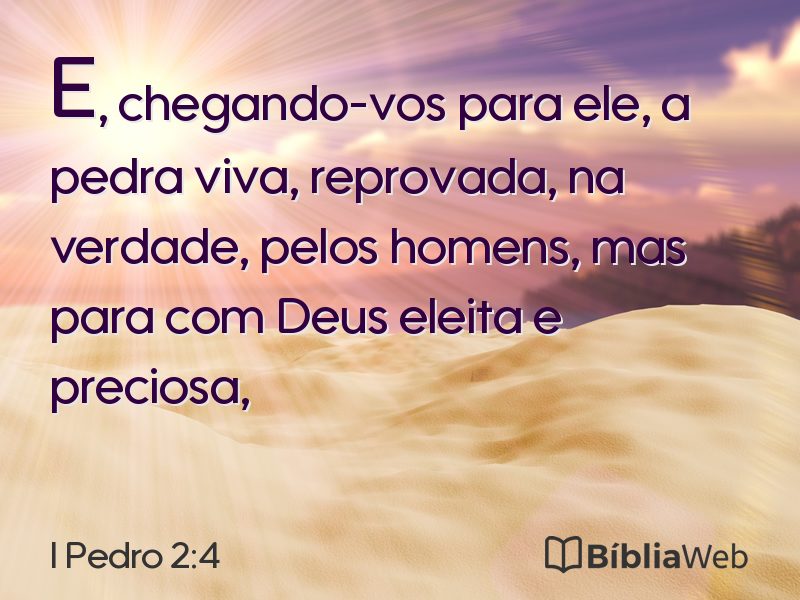 I Pedro 2:4 em imagem para compartilhar