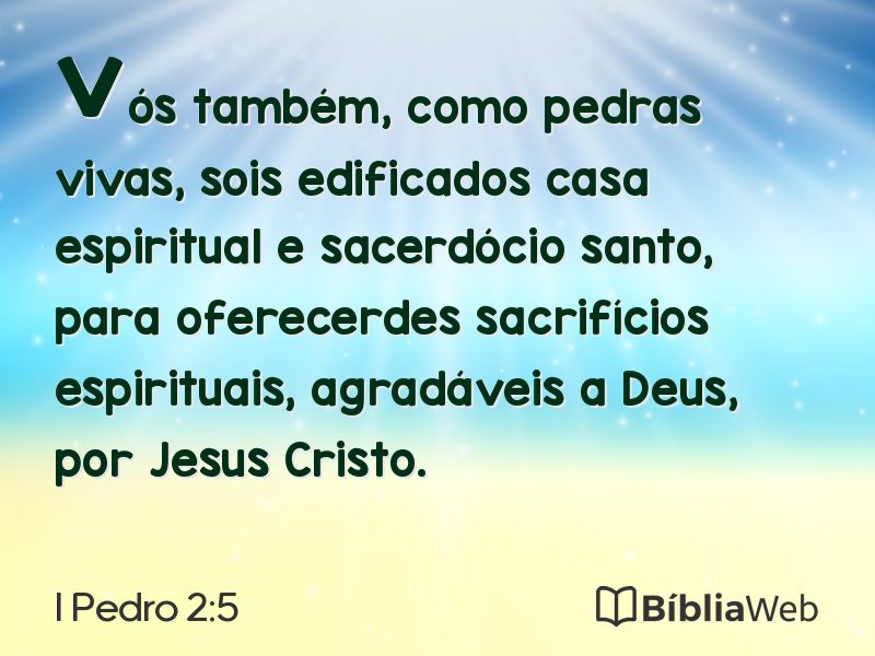 I Pedro 2:5 em imagem para compartilhar