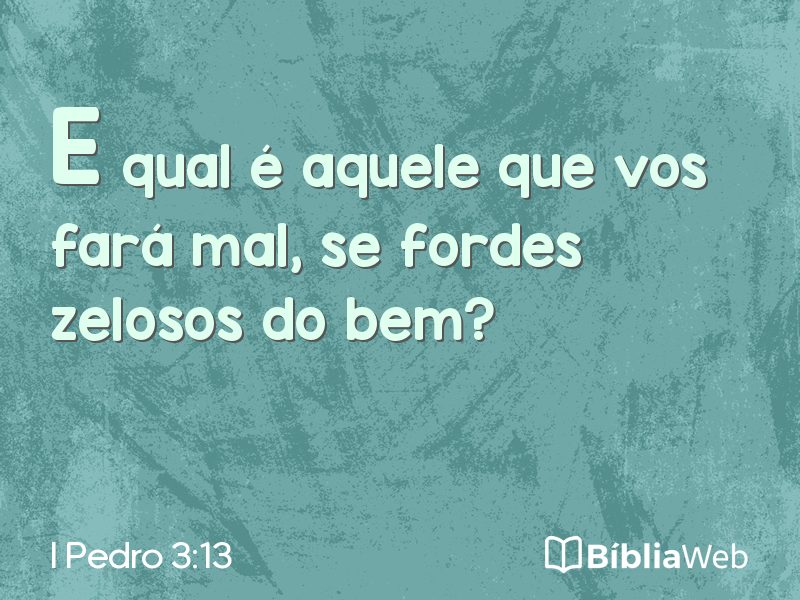 I Pedro 3:13 em imagem para compartilhar