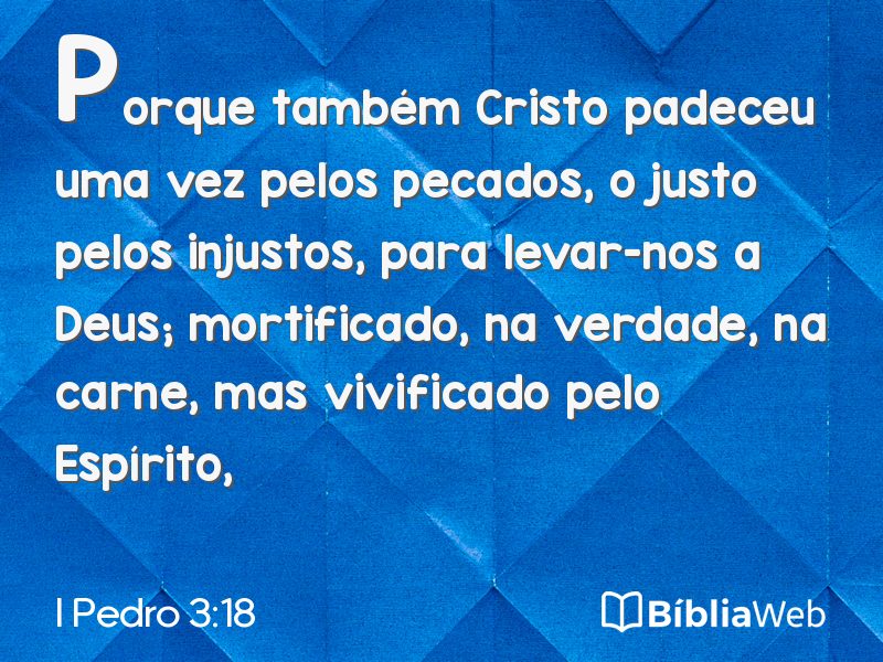 I Pedro 3:18 em imagem para compartilhar