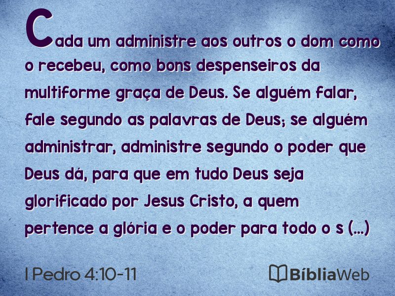 I Pedro 4:10-11 em imagem para compartilhar