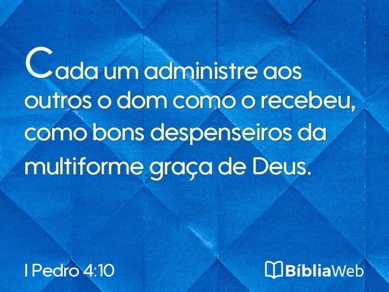 I Pedro 4:10 em imagem para compartilhar