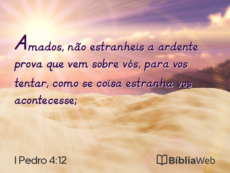 I Pedro 4:12 em imagem para compartilhar