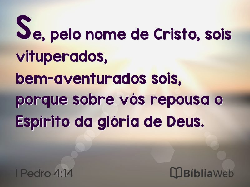 I Pedro 4:14 em imagem para compartilhar