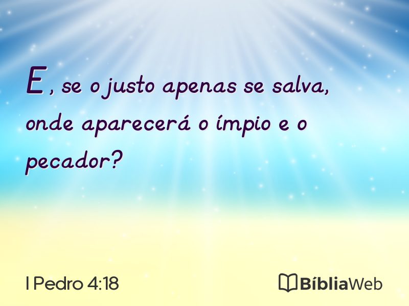 I Pedro 4:18 em imagem para compartilhar