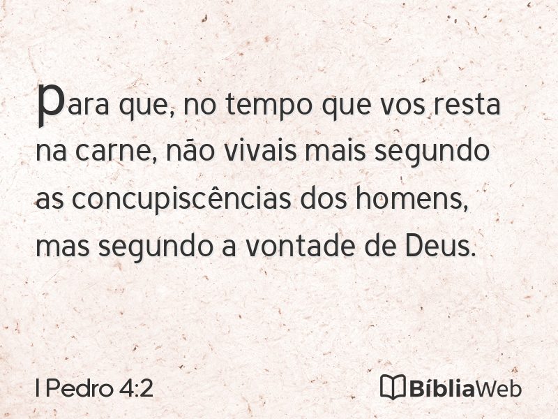 I Pedro 4:2 em imagem para compartilhar
