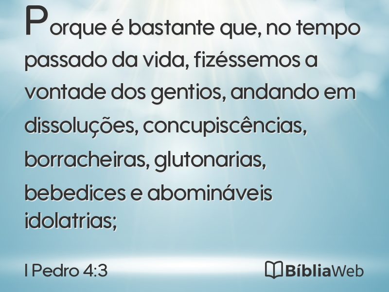 I Pedro 4:3 em imagem para compartilhar