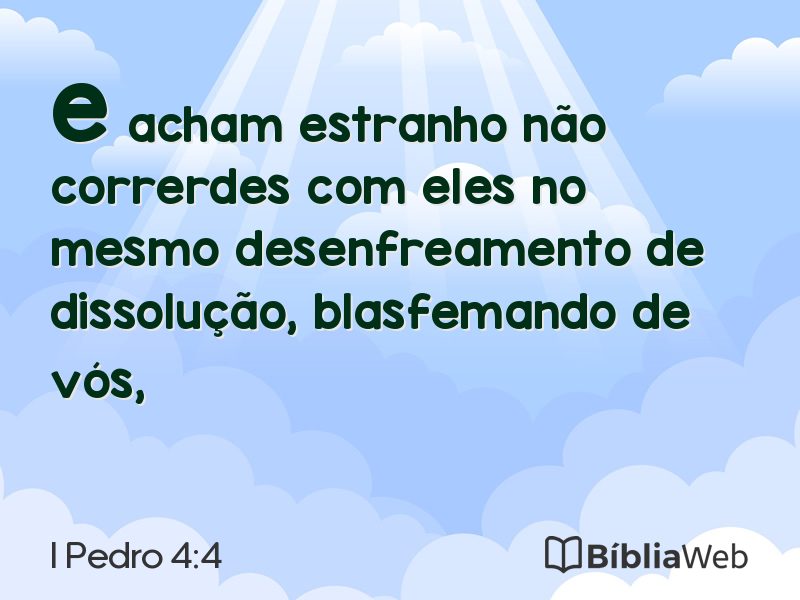 I Pedro 4:4 em imagem para compartilhar
