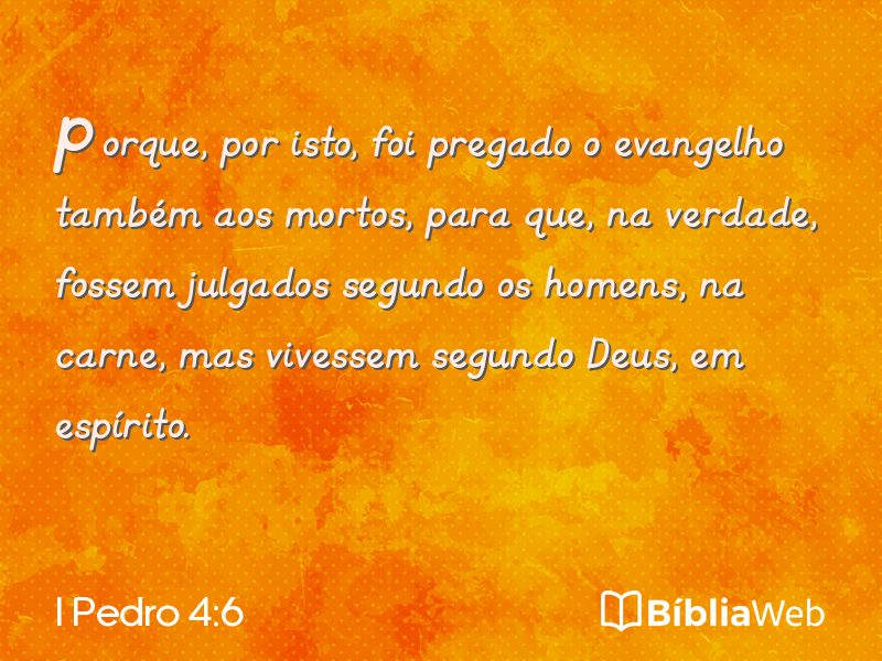 I Pedro 4:6 em imagem para compartilhar