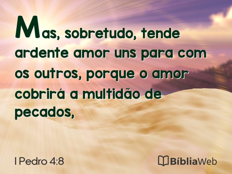 I Pedro 4:8 em imagem para compartilhar