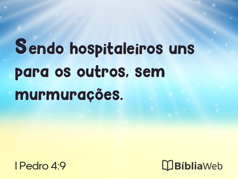I Pedro 4:9 em imagem para compartilhar