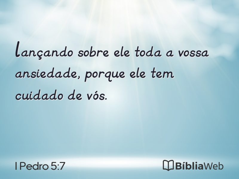I Pedro 5:7 em imagem para compartilhar
