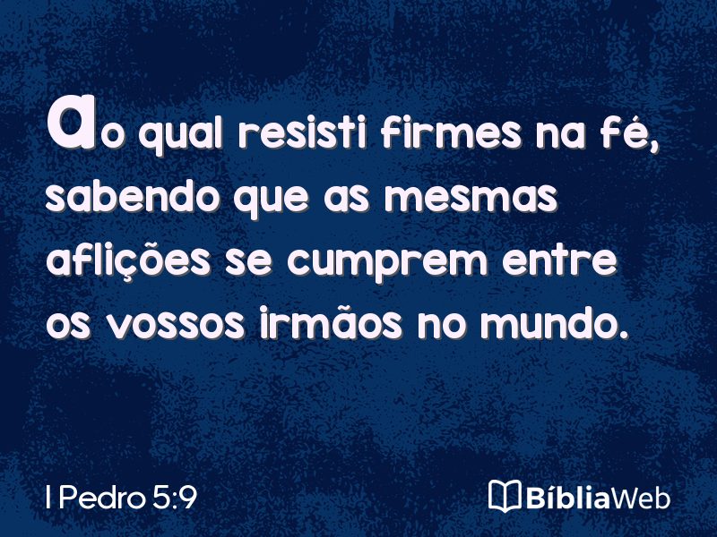 I Pedro 5:9 em imagem para compartilhar