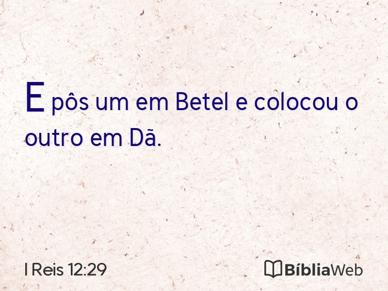 I Reis 12:29 em imagem para compartilhar