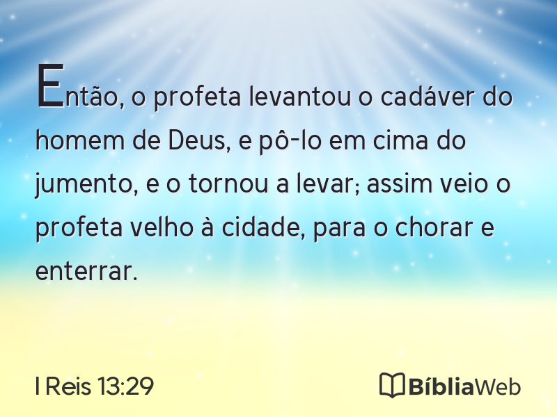 I Reis 13:29 em imagem para compartilhar
