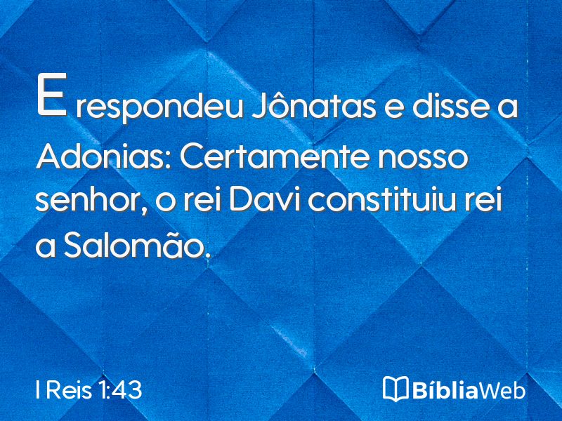 I Reis 1:43 em imagem para compartilhar