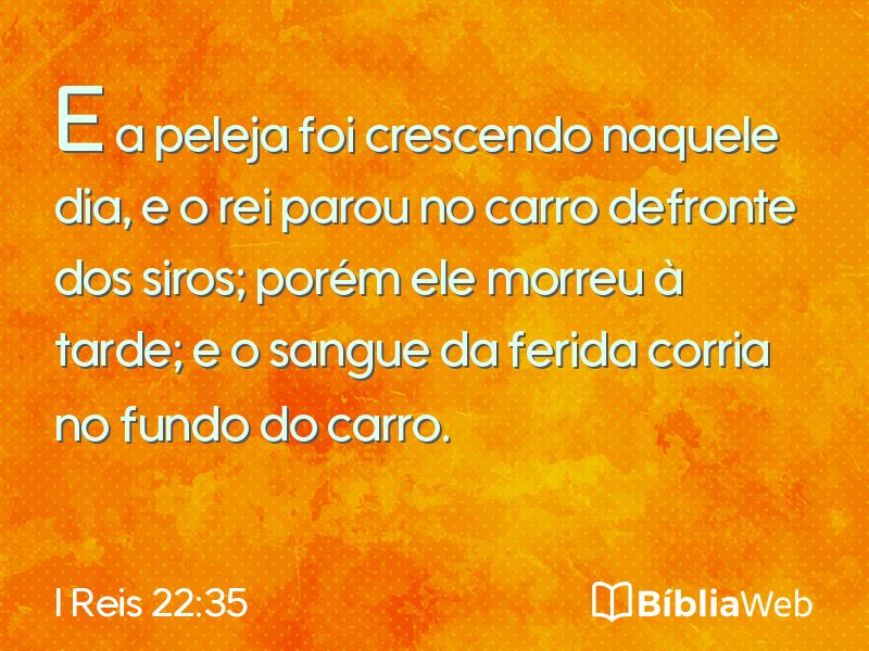 I Reis 22:35 em imagem para compartilhar